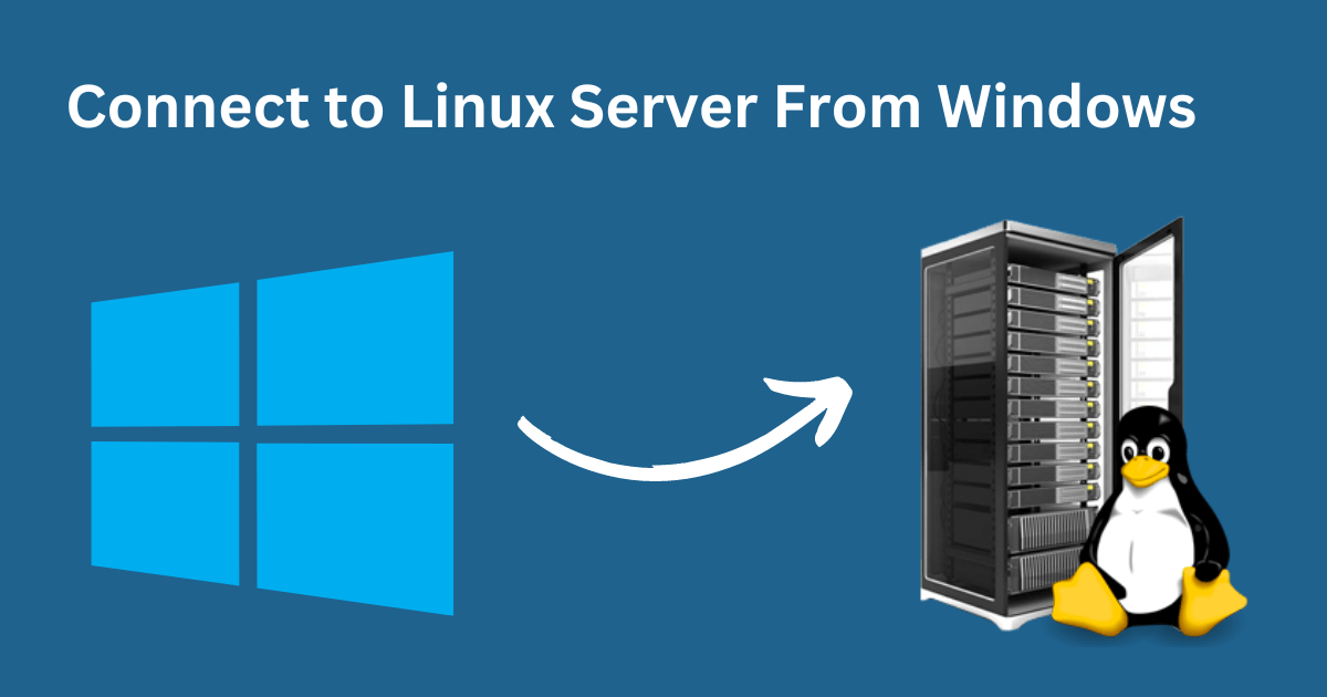 How to Connect to Linux Server From Windows