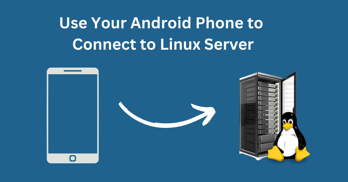 Use Your Android Phone or Tab to Connect to Linux Server via SSH